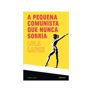 A Pequena Comunista que nunca Sorria